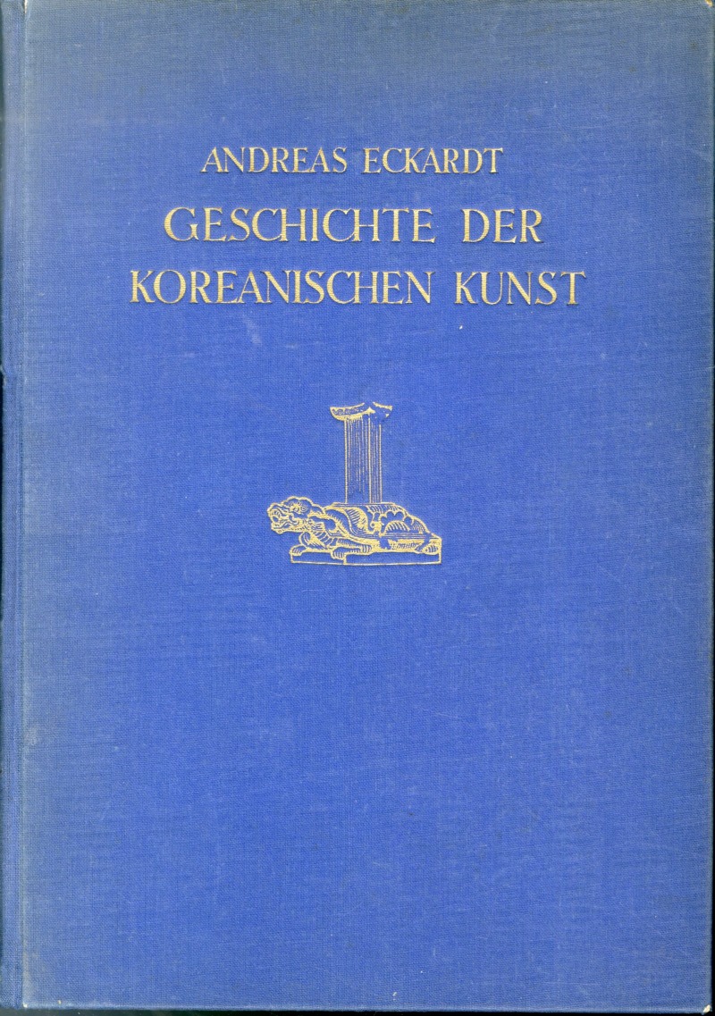 안드레아스 에카르트, 'Geschichte der Koreanischen Kunst(한국미술사)', Karl W. Hiersemann, Leipzig, 독일, 22×16cm, 225쪽 / 사진=김달진미술자료박물관
