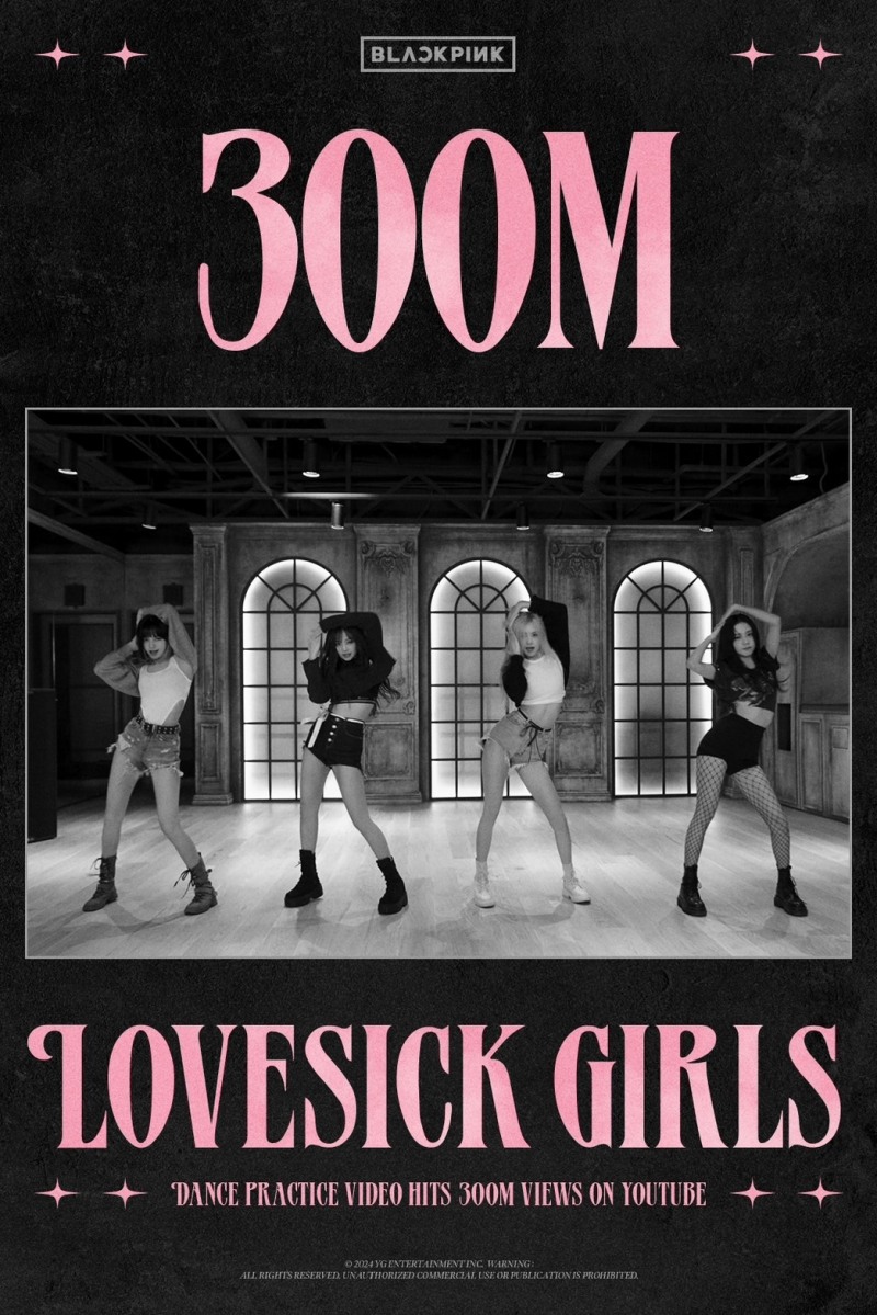 블랙핑크, ‘Lovesick Girls’ 안무 영상 3억 뷰 돌파…‘유튜브 퀸’ 인기 고공행진