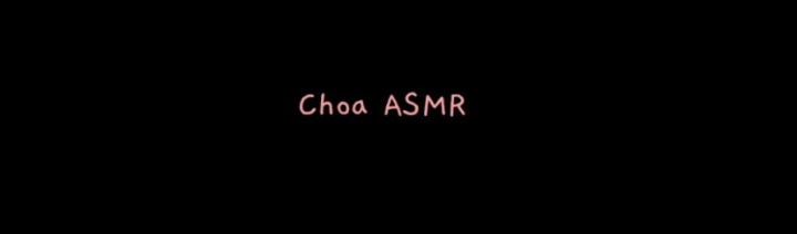 choa 채널, 43주차 주간조회수 350만…ASMR 인기 3위