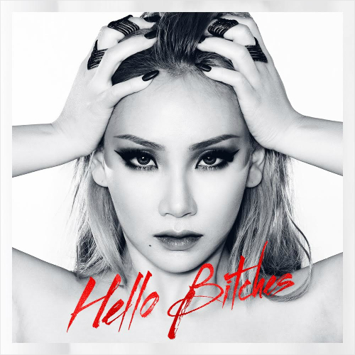 씨엘 ‘HELLO BITCHES’, 오늘 정오 국내 음원 사이트 공개