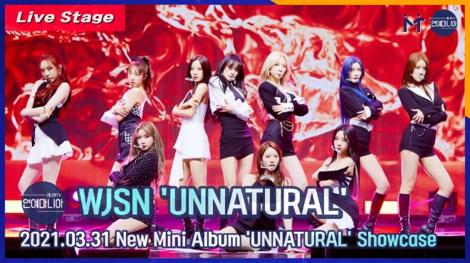 우주소녀(WJSN) ‘UNNATURAL’ Showcase Live Stage [마니아TV]