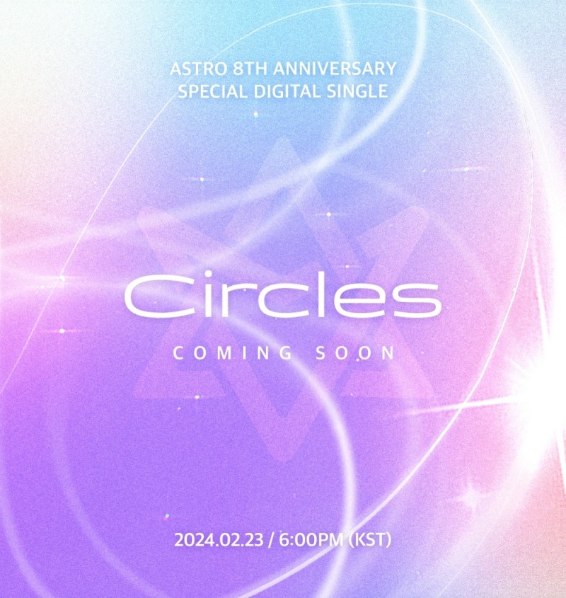 아스트로, 23일 데뷔 8주년…팬들 위한 신곡 ‘Circles’ 발매…진진 '작사+작곡' 참여