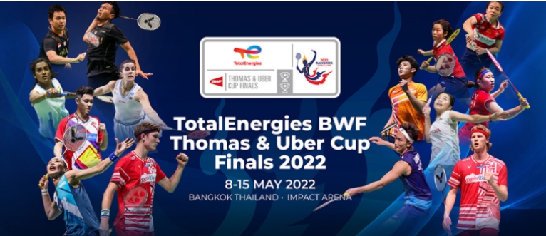 2022년 태국 방콕에서 열린BWF 토마스 앤 우버컵 결승 대회 포스터. 
