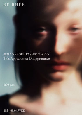 '리이(RE RHEE)' 2025 S/S 서울패션위크, This Appearance; Disappearance