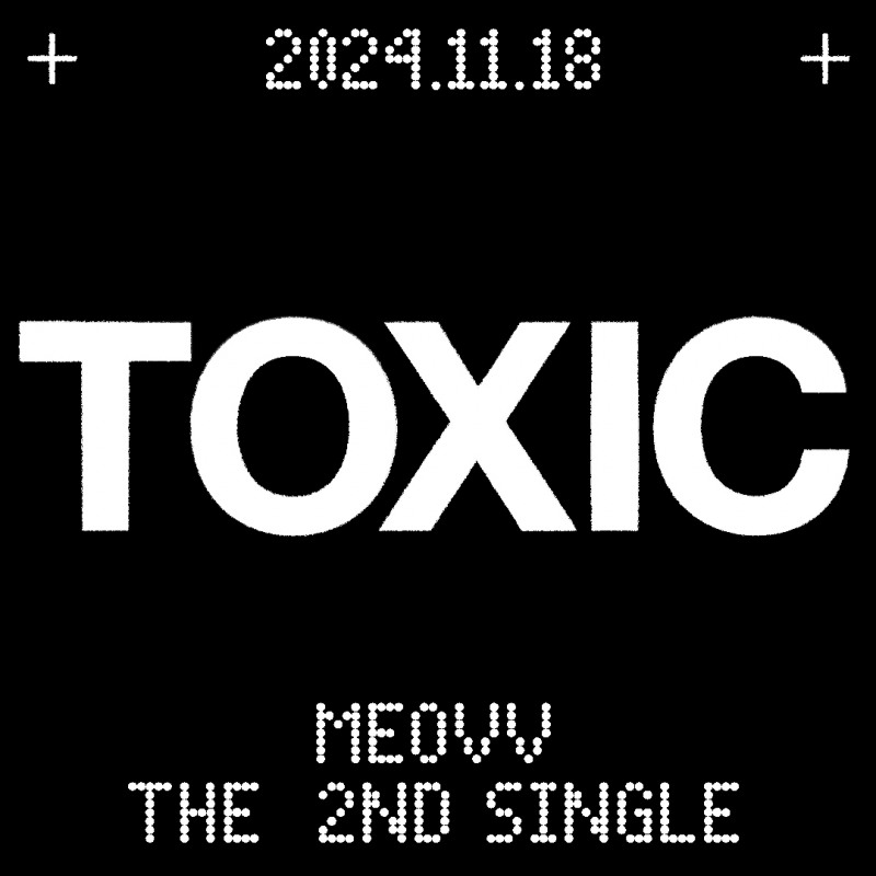 MEOVV(미야오), 2개월 만 컴백 예고…두 번째 싱글 ‘TOXIC’(톡식) 텍스트 티징 포스터 공개