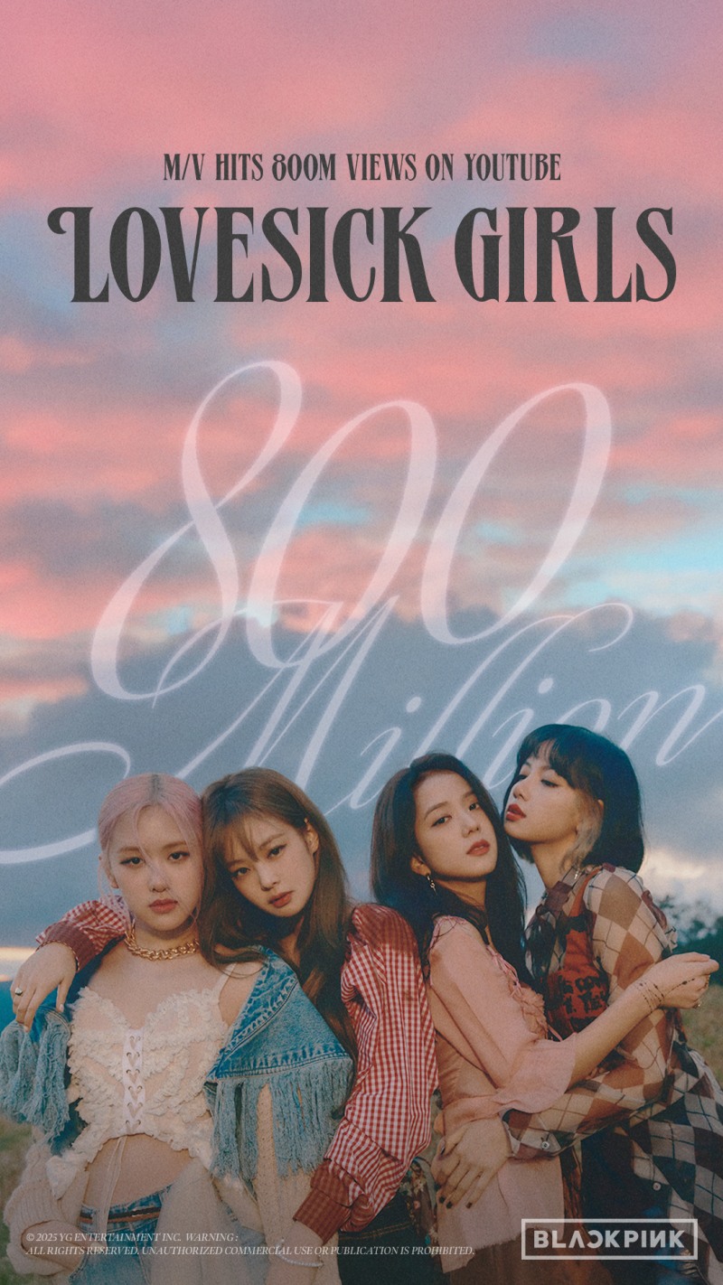 블랙핑크, ‘Lovesick Girls’ 뮤직비디오 8억 뷰 돌파…‘글로벌 퀸’ 기록 행진ing