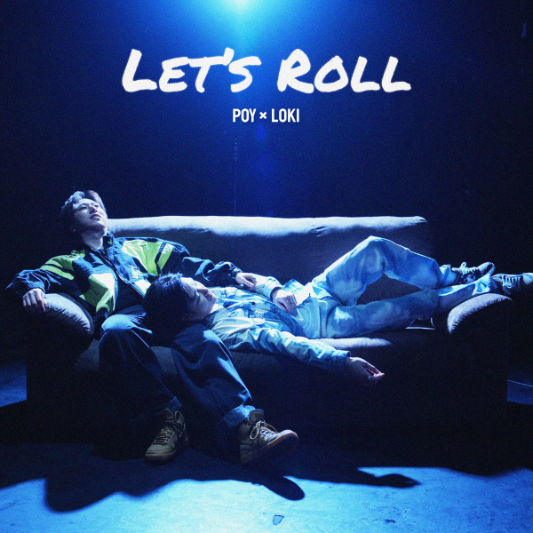 EDM 듀오 POY & LOKI, 첫 싱글 ‘Let’s Roll’ 발표… 자유와 에너지를 담았다