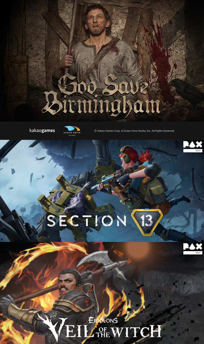 게임쇼 '팍스 이스트'에 출품하는 오션드라이브 스튜디오의 PC·콘솔 기반 신작 3종 관련 이지. 위에서부터 '갓 세이브 버밍엄', '섹션 13', '로스트 아이돌론스: 위선의 마녀'. 자료 제공 : 카카오게임즈