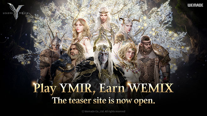 '레전드 오브 이미르' 글로벌 티징 페이지 관련 이미지. 'PLAY YMIR, EARN WEMIX' 슬로건이 적혀 있다. 자료 제공 : 위메이드