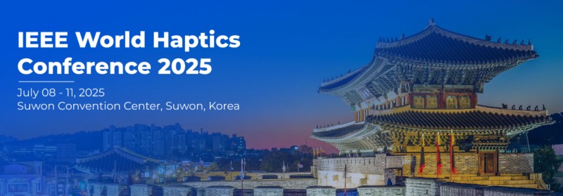 IEEE 월드 햅틱스 컨퍼런스 2025