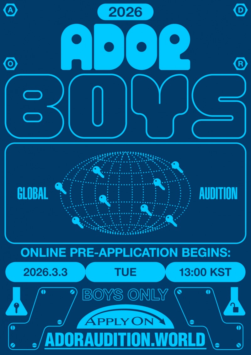 ‘뉴진스 소속사’ 어도어, ‘2026 ADOR BOYS GLOBAL AUDITION’ 개최 공지…2007년 이후 출생한 남자라면 누구나 지원 가능