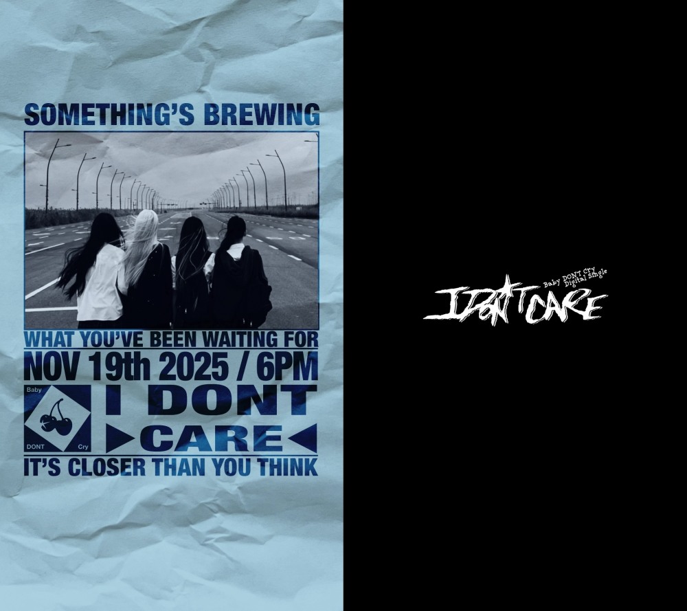 Baby DONT Cry, 19일 컴백 확정…‘I DONT CARE’ 커밍순 무빙 포스터 공개