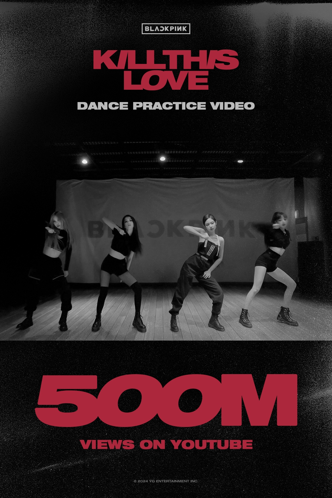 블랙핑크, 'Kill This Love' 안무 영상 5억 뷰 돌파…‘퍼포먼스 비디오 통산 3번째’