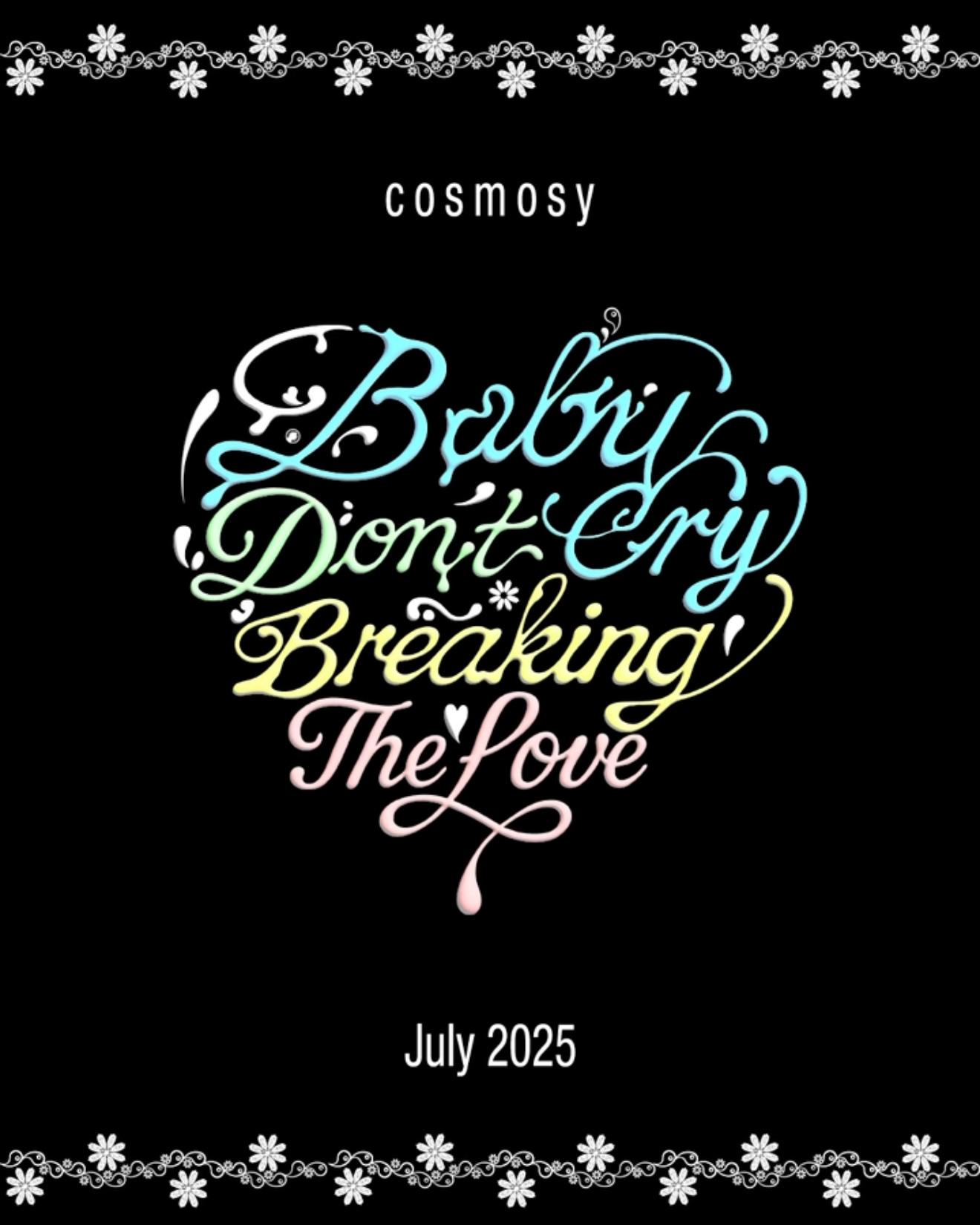 코스모시, 7월 새 싱글 ‘베이비돈크라이’로…몽환&마법적 아우라 자랑하는 티저 오픈