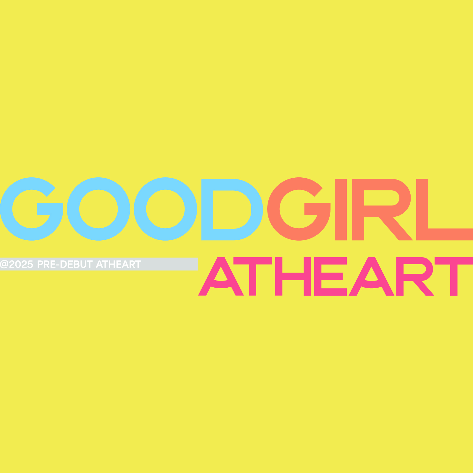 앳하트(AtHeart), 29일 프리 데뷔곡 'Good Girl (AtHeart)' 음원&퍼포먼스 비디오 공개…본격 데뷔 신호탄