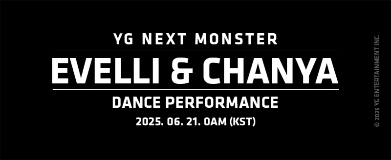 YG 새 걸그룹 이벨리X찬야, 댄스 퍼포먼스 영상 깜짝 공개…특급 케미스트리 예고